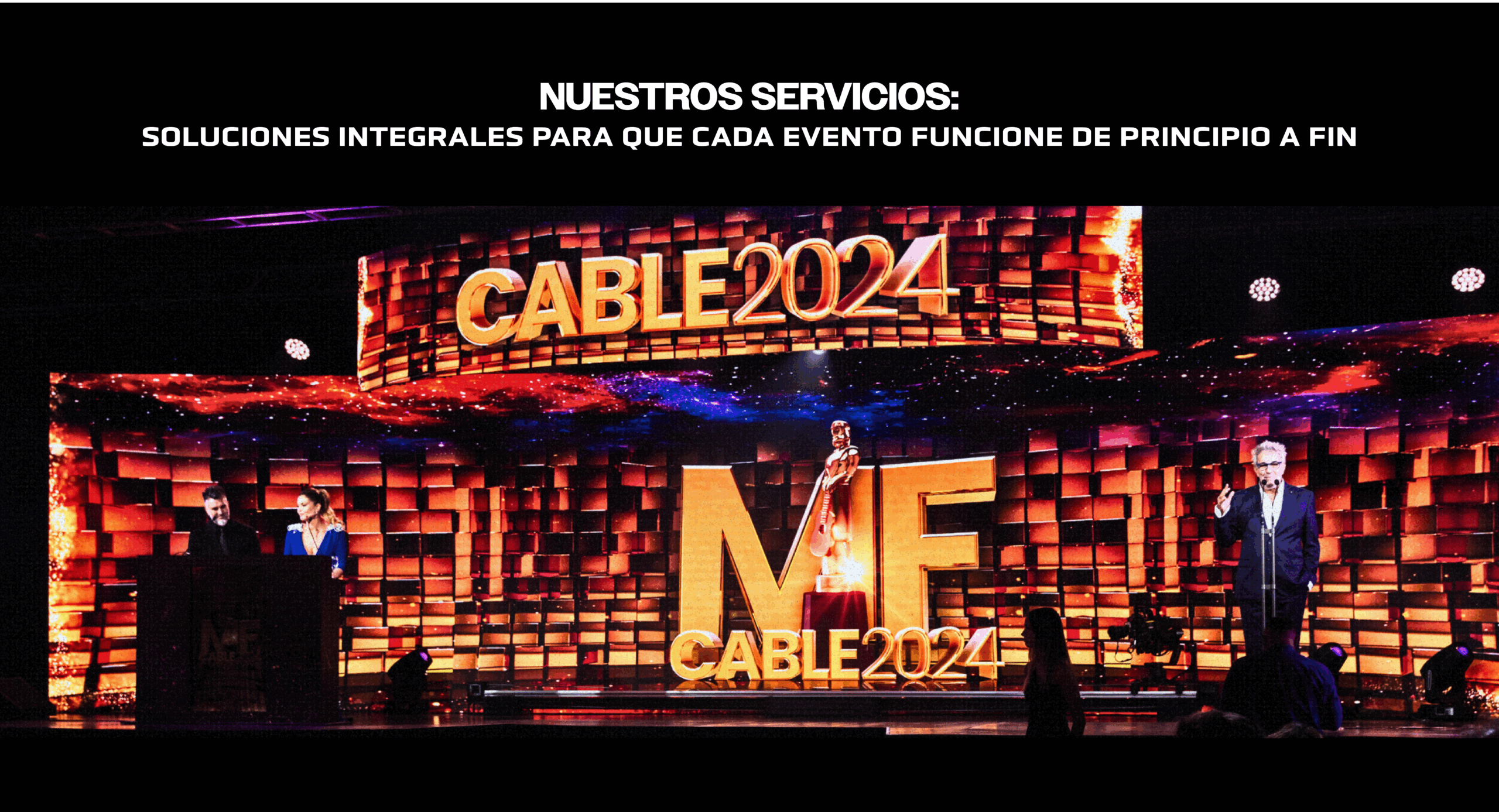 Soluciones integrales para que cada evento funcione de principio a fin.
